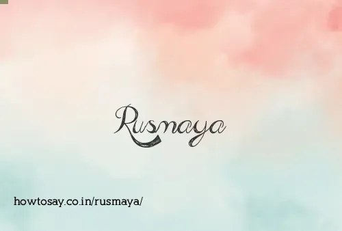Rusmaya
