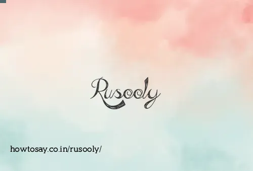 Rusooly