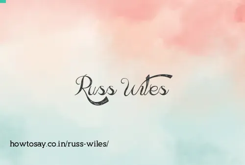 Russ Wiles