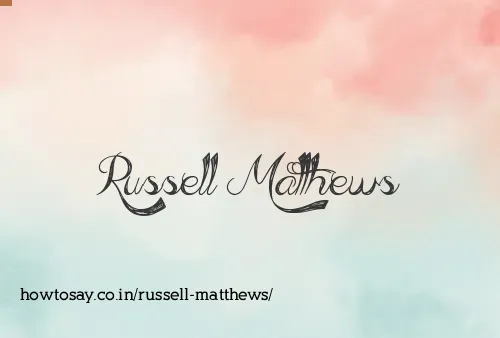 Russell Matthews