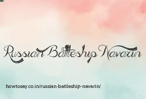 Russian Battleship Navarin