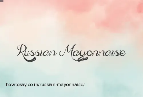 Russian Mayonnaise