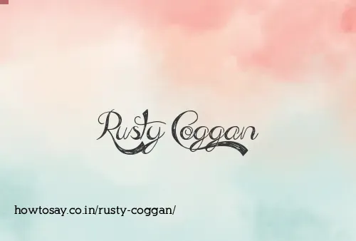 Rusty Coggan