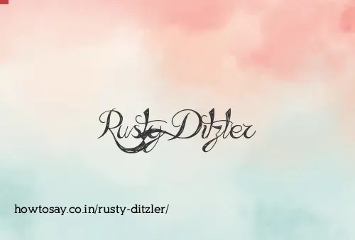 Rusty Ditzler