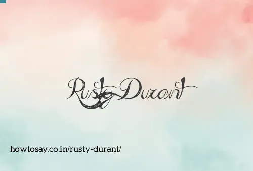 Rusty Durant
