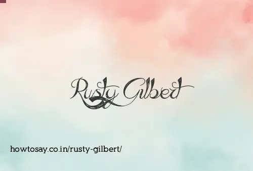 Rusty Gilbert