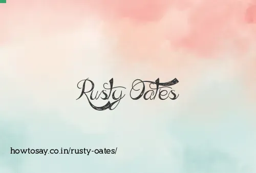 Rusty Oates
