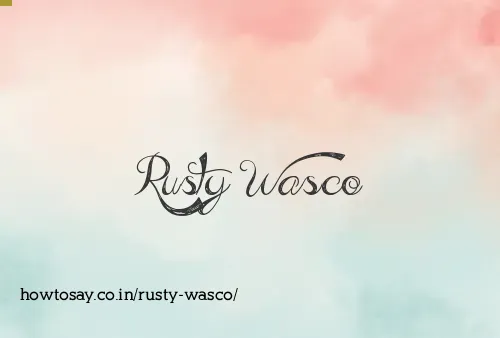 Rusty Wasco