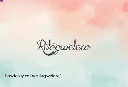 Rutagwelera