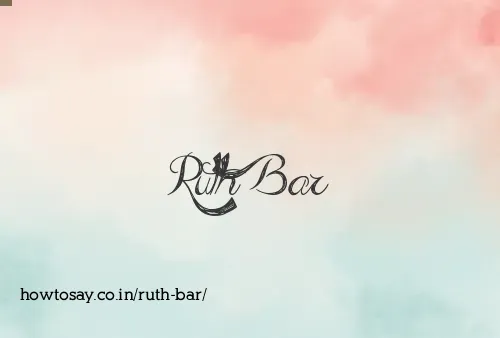 Ruth Bar