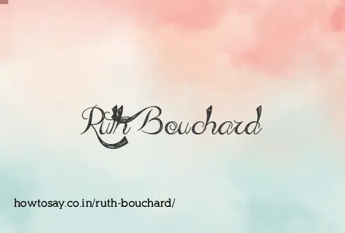 Ruth Bouchard