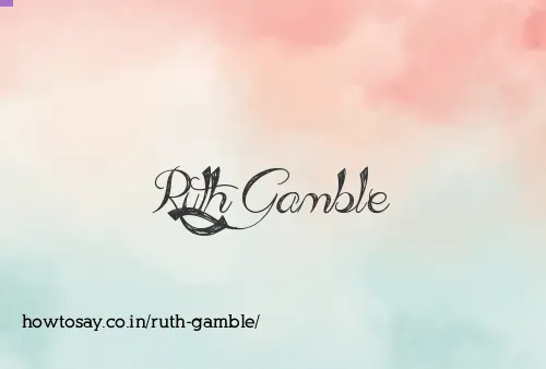 Ruth Gamble