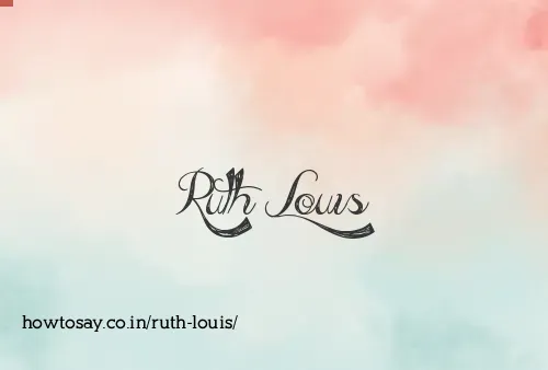 Ruth Louis