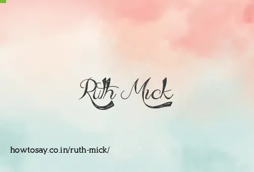 Ruth Mick