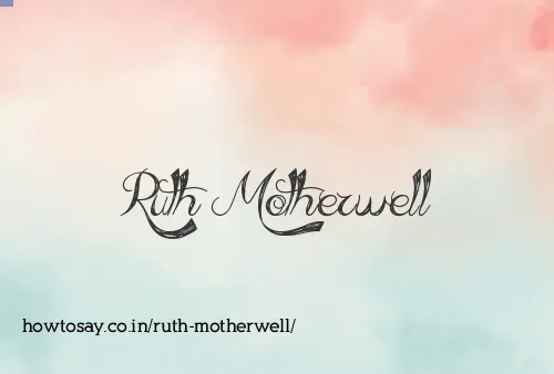 Ruth Motherwell