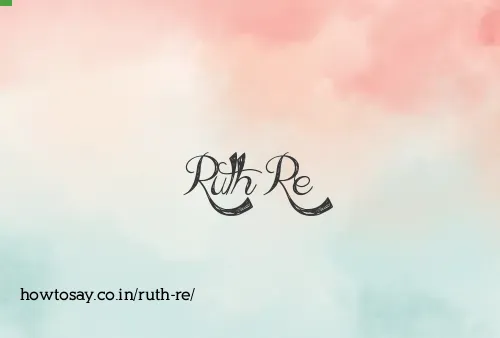 Ruth Re