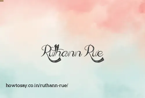 Ruthann Rue