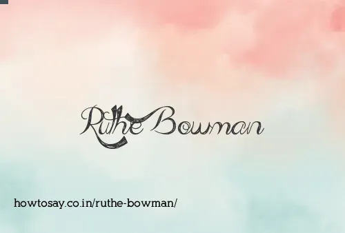 Ruthe Bowman