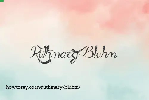 Ruthmary Bluhm