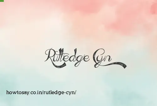 Rutledge Cyn