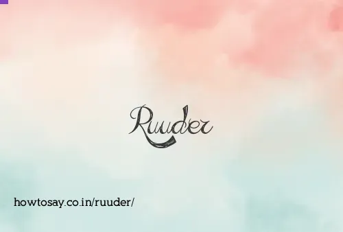 Ruuder