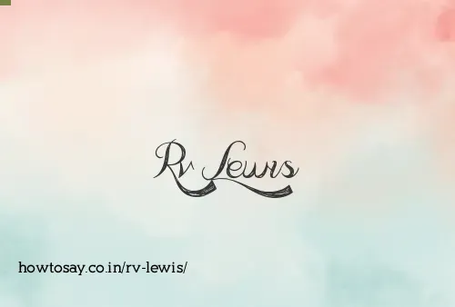 Rv Lewis
