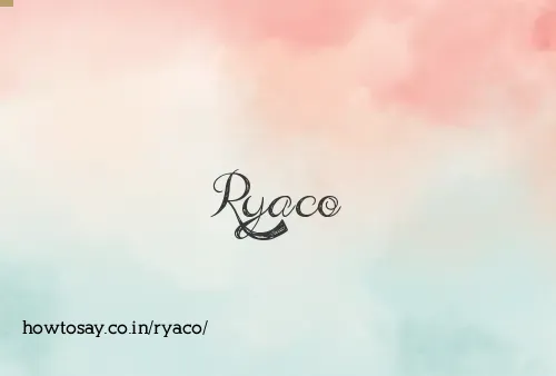 Ryaco