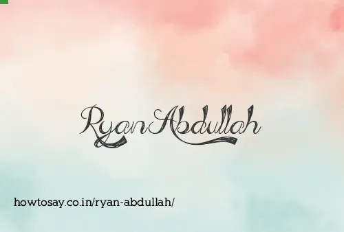 Ryan Abdullah