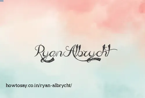 Ryan Albrycht