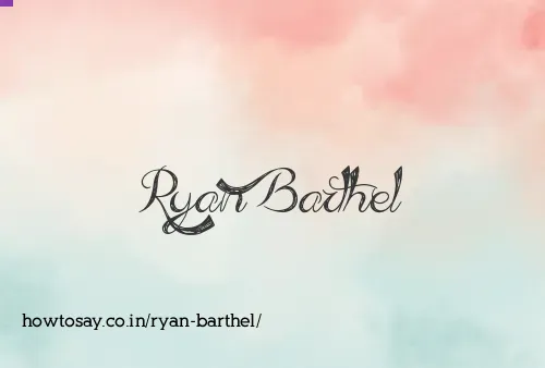 Ryan Barthel