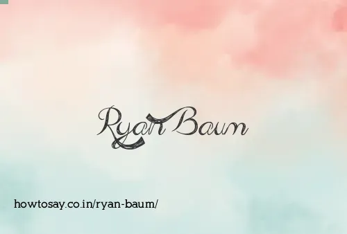 Ryan Baum