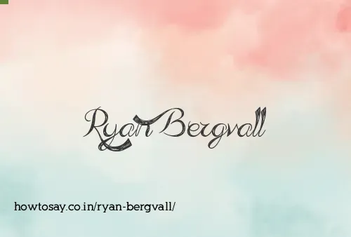 Ryan Bergvall