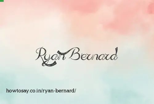 Ryan Bernard
