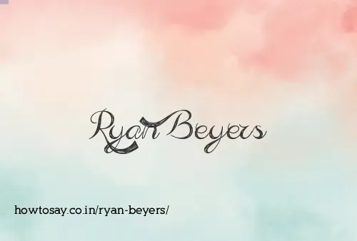 Ryan Beyers