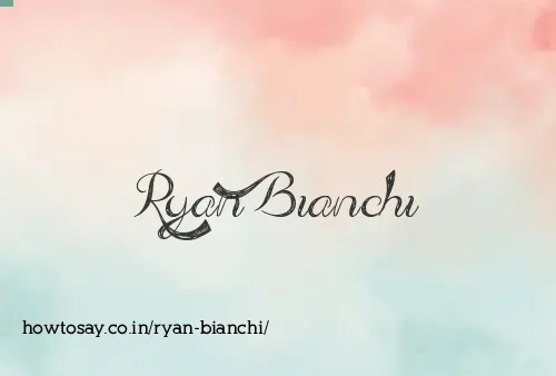 Ryan Bianchi