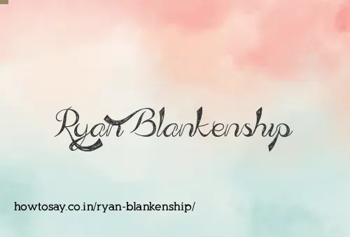 Ryan Blankenship