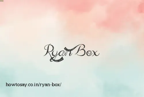Ryan Box