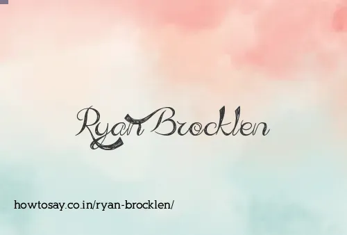 Ryan Brocklen