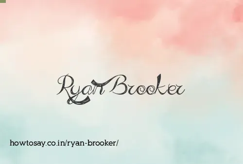 Ryan Brooker