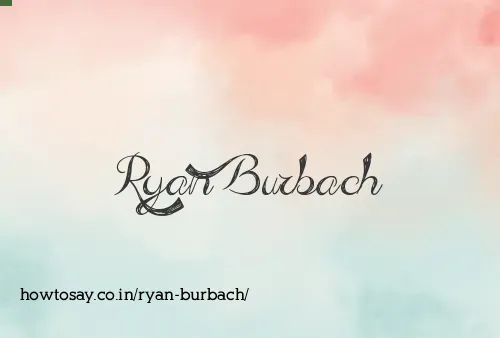 Ryan Burbach