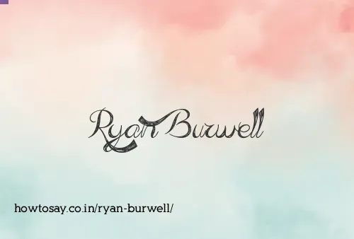 Ryan Burwell