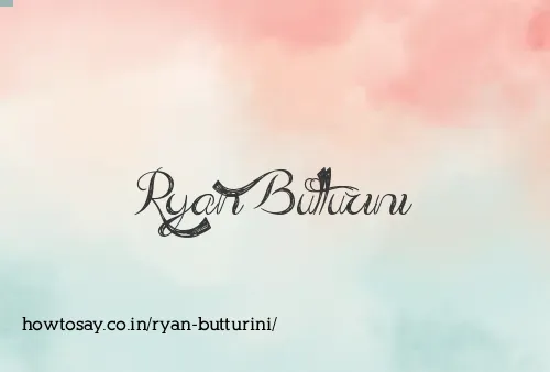 Ryan Butturini
