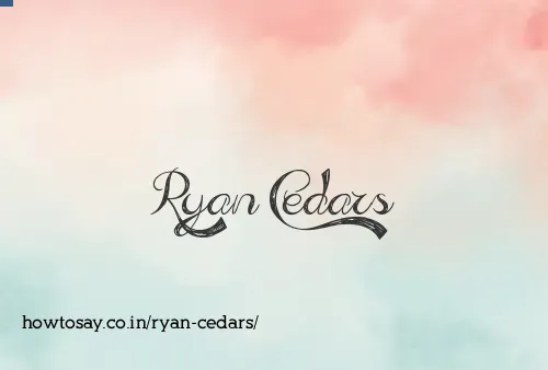 Ryan Cedars