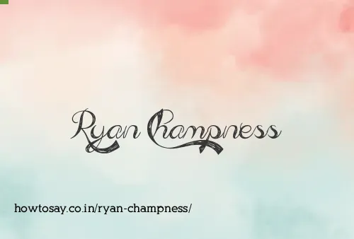 Ryan Champness