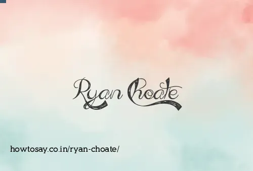 Ryan Choate