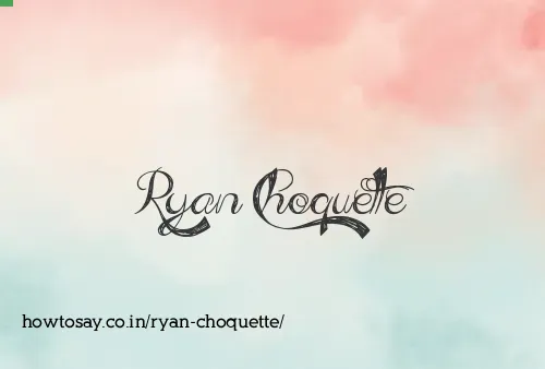 Ryan Choquette