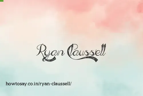 Ryan Claussell