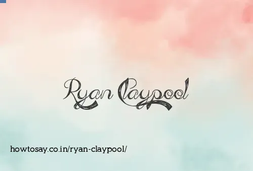 Ryan Claypool