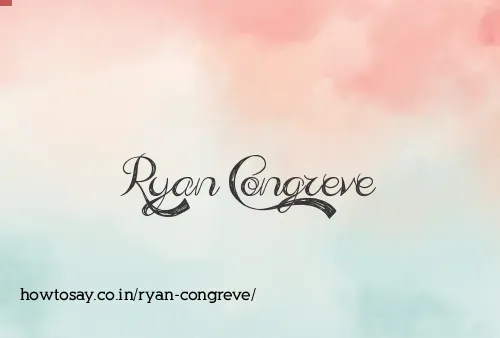 Ryan Congreve