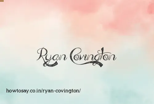 Ryan Covington